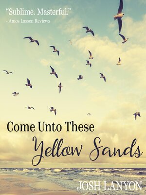 cover image of Come Unto These Yellow Sands